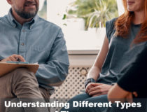 Understanding Different Types of Therapy: Choosing the Right Approach